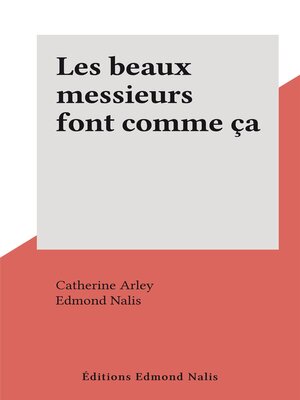 cover image of Les beaux messieurs font comme ça